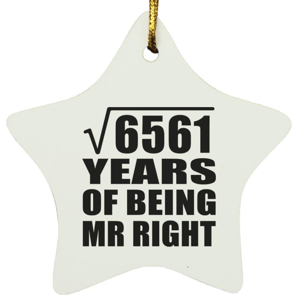 81st Anniversary Square Root of 6561 Years of Being Mr Right - Star Ornament