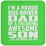 Proud Bus Driver Dad Of Awesome Son - Drink Coaster
