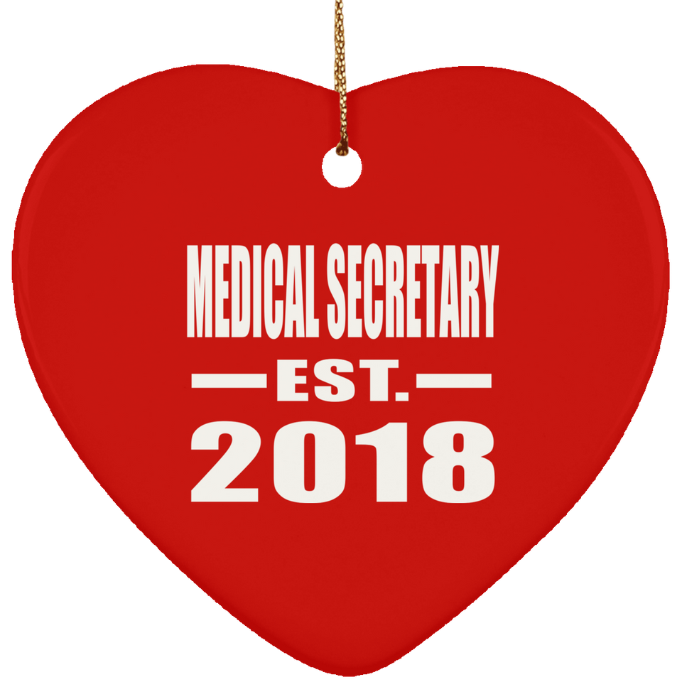 Medical Secretary Established EST. 2018 - Heart Ornament