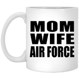 Mom Wife Air Force - 11oz Coffee Mug