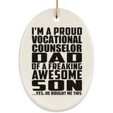 Proud Vocational Counselor Dad Of Awesome Son - Oval Ornament
