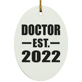 Doctor Established EST. 2022 - Oval Ornament