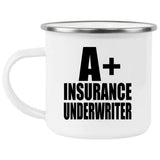 A+ Insurance Underwriter - 12oz Camping Mug