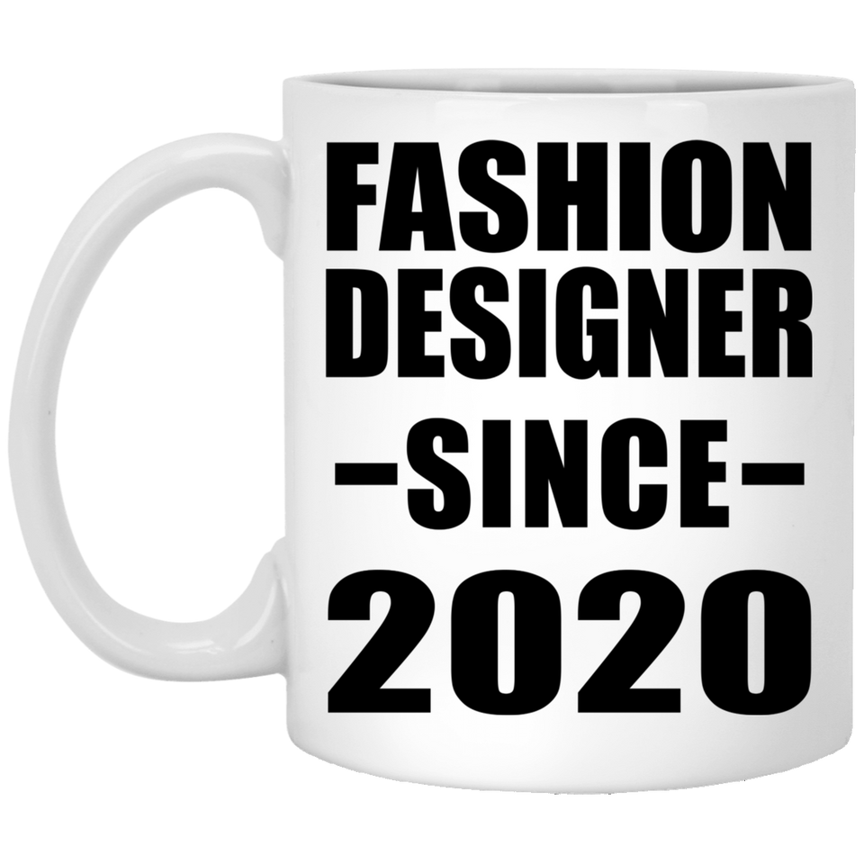 Fashion Designer Since 2020 - 11oz Coffee Mug