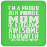 Proud Air Force Mom Of Awesome Daughter - Drink Coaster