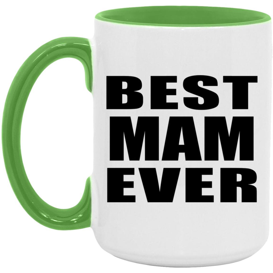 Best Mam Ever - 15oz Accent Mug Green