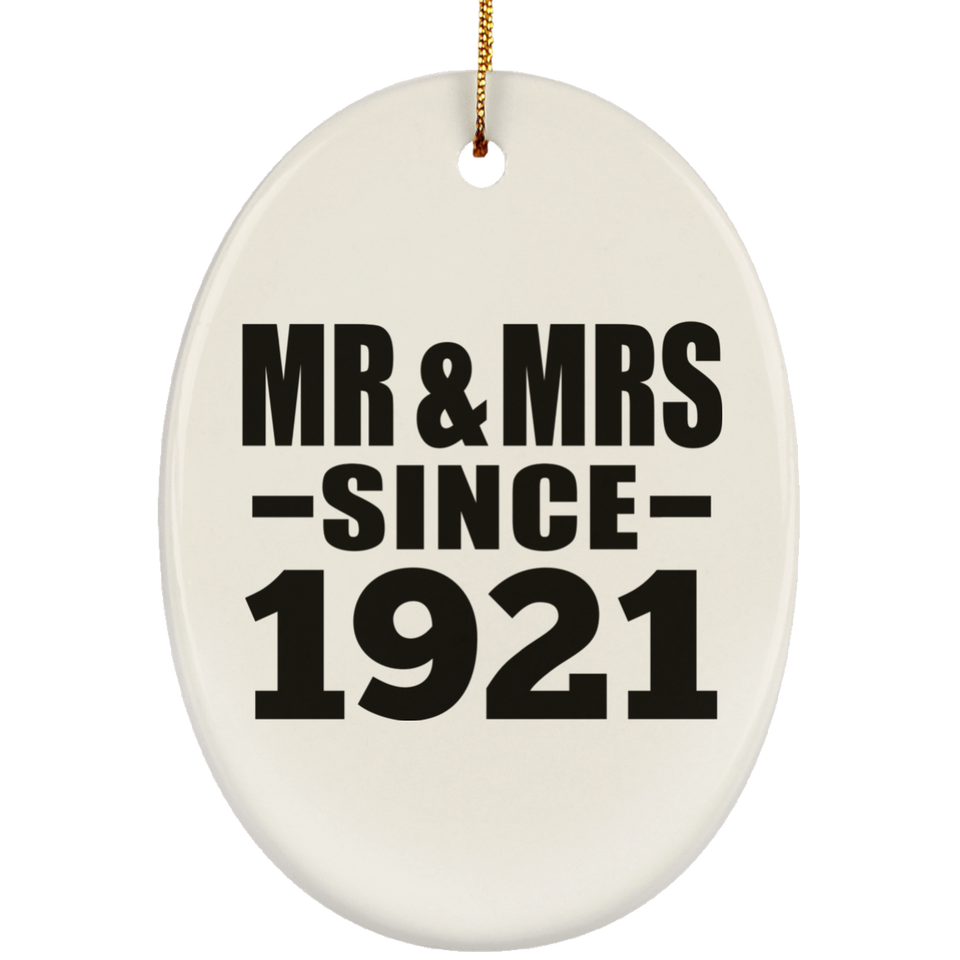 103rd Anniversary Mr & Mrs Since 1921 - Oval Ornament