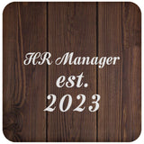 HR Manager Established Est. 2023 - Drink Coaster D