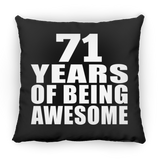 71st Birthday 71 Years Of Being Awesome - Throw Pillow Black