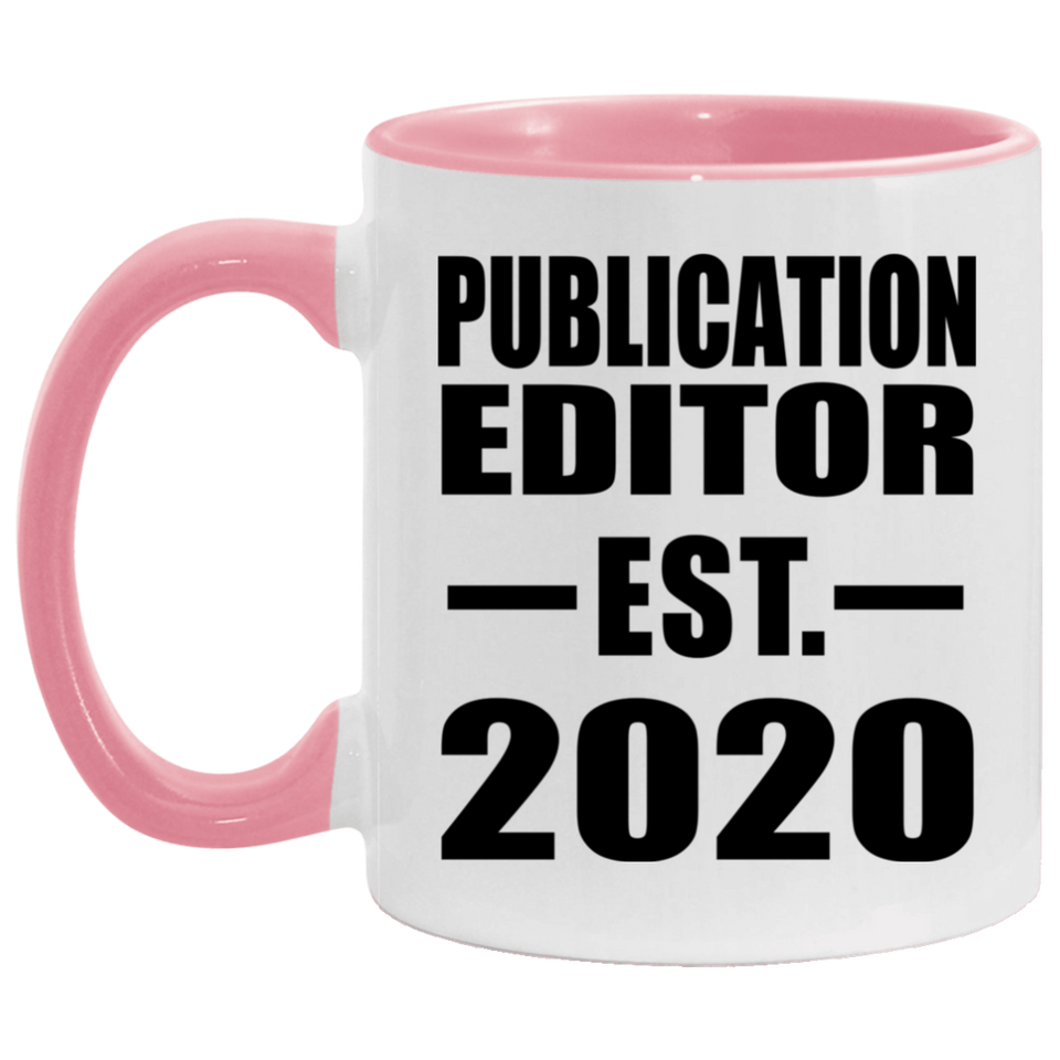 Publication Editor Established EST. 2020 - 11oz Accent Mug Pink