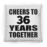 36th Anniversary Cheers To 36 Years Together - Throw Pillow