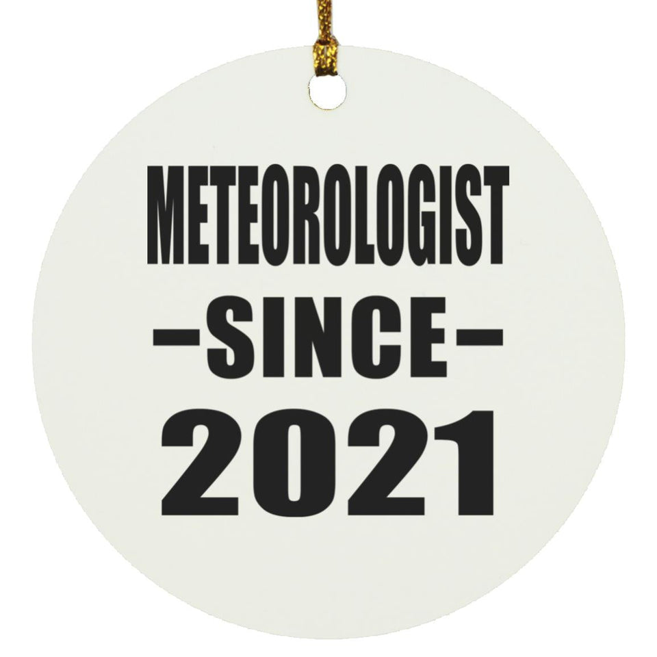 Meteorologist Since 2021 - Circle Ornament