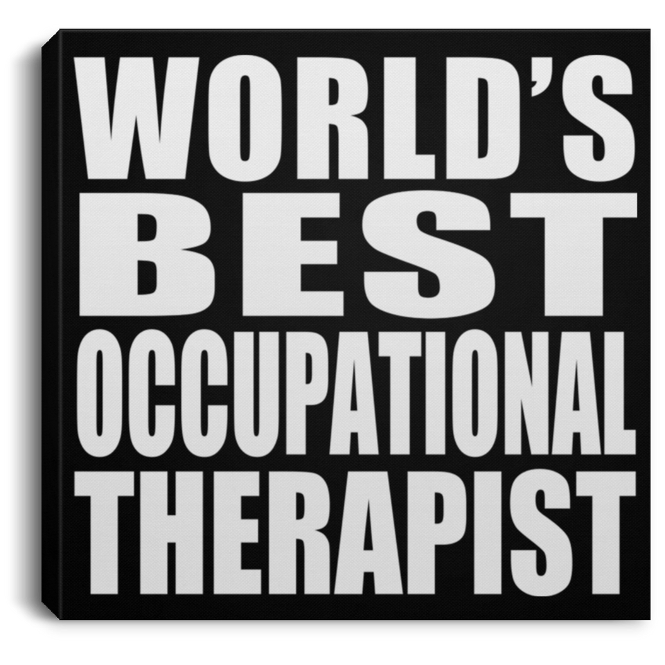 World's Best Occupational Therapist - Canvas Square