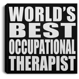World's Best Occupational Therapist - Canvas Square