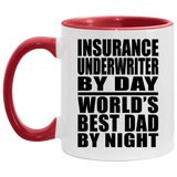 Insurance Underwriter By Day World's Best Dad By Night - 11oz Accent Mug Red