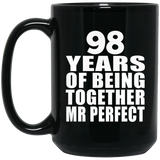 98th Anniversary 98 Years Of Being Mr Perfect - 15 Oz Coffee Mug Black