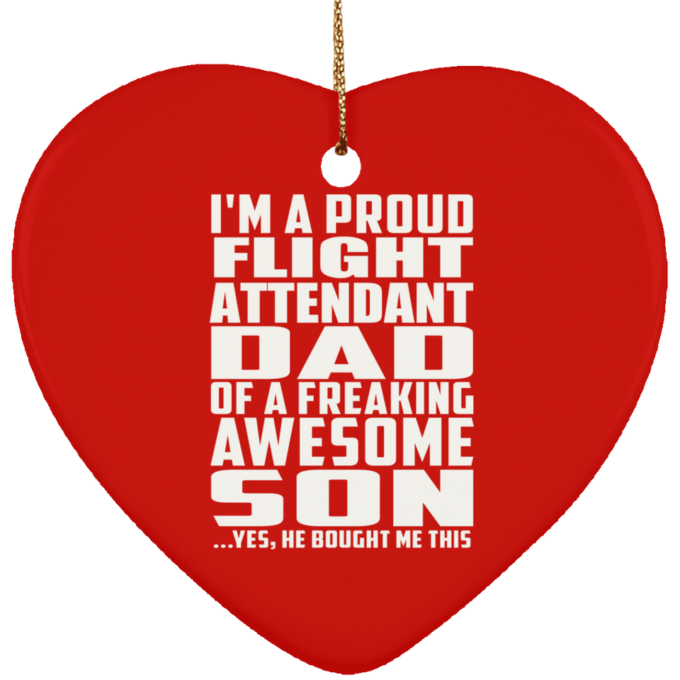 Proud Flight Attendant Dad Of Awesome Son - Heart Ornament