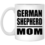 German Shepherd Mom - 11oz Coffee Mug