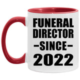 Funeral Director Since 2022 - 11oz Accent Mug Red