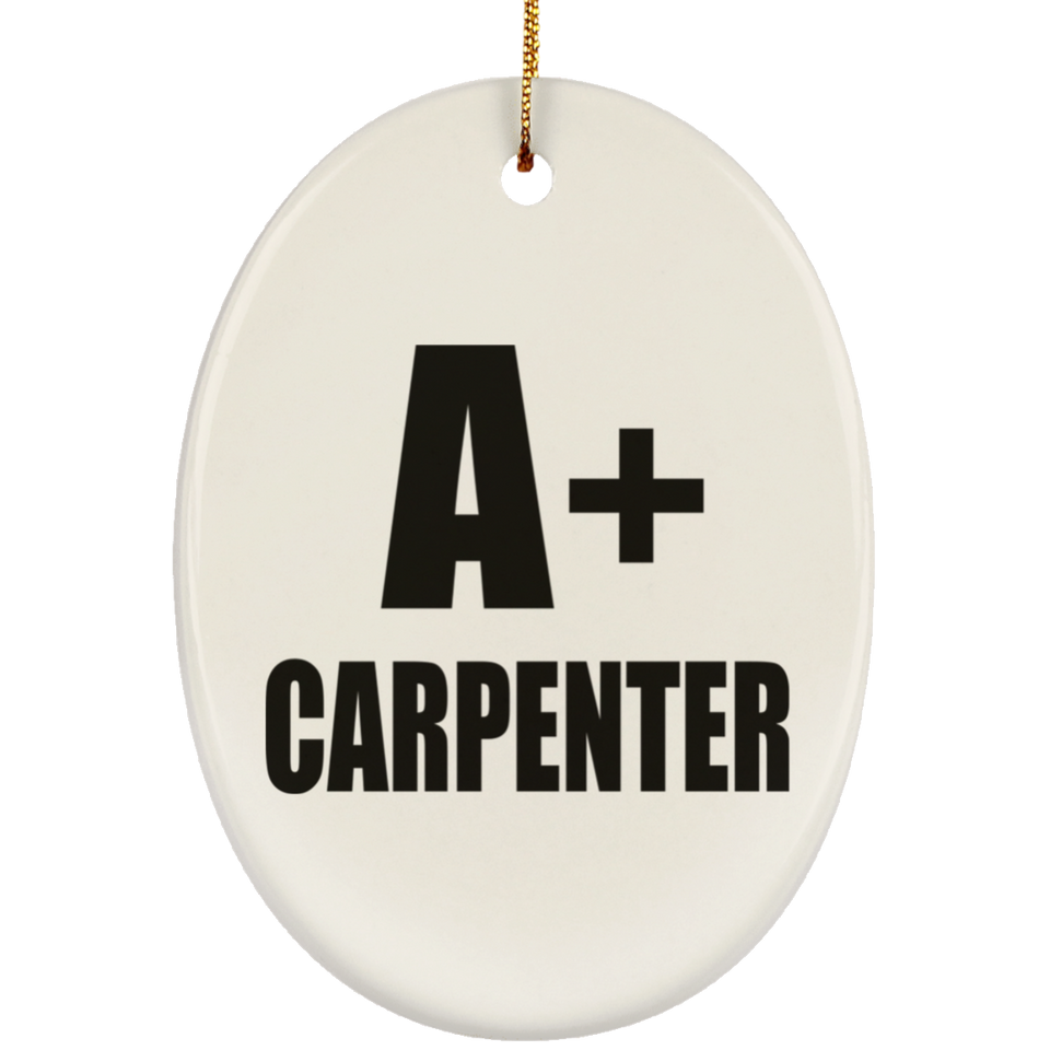 A+ Carpenter - Oval Ornament
