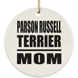 Parson Russell Terrier Mom - Circle Ornament