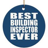 Best Building Inspector Ever - Circle Ornament
