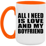 All I Need Is Love And My Boyfriend - 15oz Accent Mug Orange