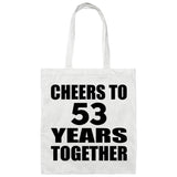53rd Anniversary Cheers To 53 Years Together - Tote Bag White