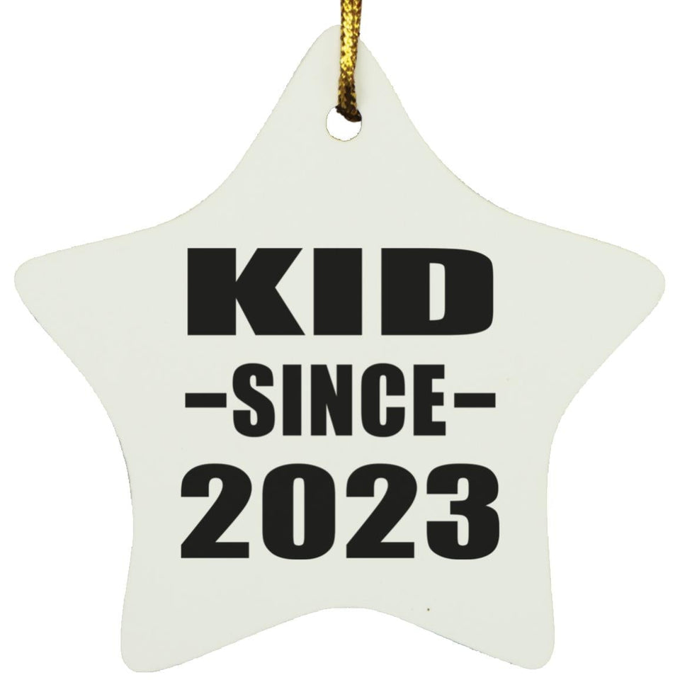 Kid Since 2023 - Star Ornament