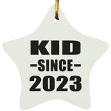Kid Since 2023 - Star Ornament