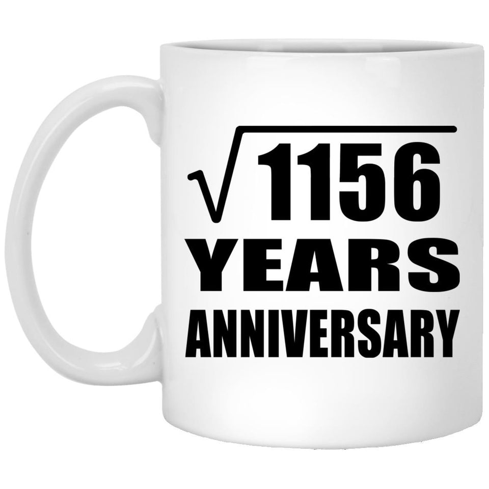 34th Anniversary Square Root of 1156 Years Anniversary - 11oz Coffee Mug