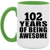102nd Birthday 102 Years Of Being Awesome - 15oz Accent Mug Green