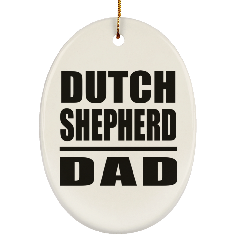 Dutch Shepherd Dad - Oval Ornament