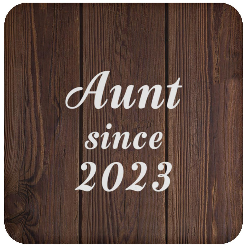 Aunt Since 2023 - Drink Coaster D