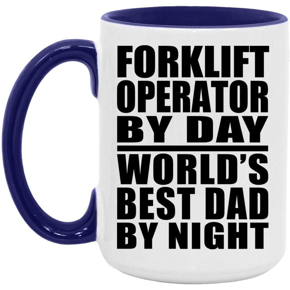 Forklift Operator By Day World's Best Dad By Night - 15oz Accent Mug Purple