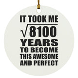 90th Birthday Took Square Root of 8100 Years To Awesome - Circle Ornament