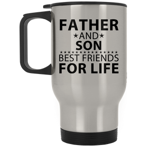 Father and Son, Best Friends For Life - Silver Travel Mug