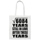 78th Anniversary Square Root of 6084 Years Still In Love - Tote Bag White