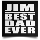 Jim Best Dad Ever - Poster Square