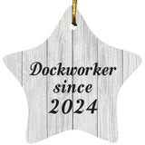 Dockworker Since 2024 - Star Ornament F