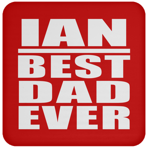 Ian Best Dad Ever - Drink Coaster