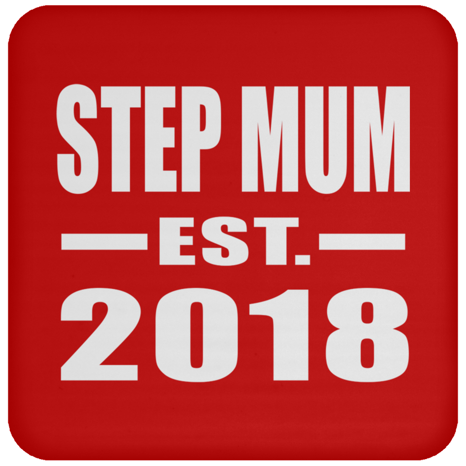 Step Mum Established EST. 2018 - Drink Coaster
