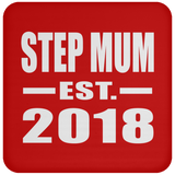 Step Mum Established EST. 2018 - Drink Coaster