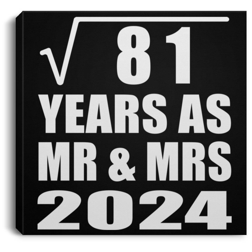 9th Anniversary Square Root of 81 Years As Mr & Mrs 2024 - Canvas Square