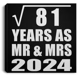 9th Anniversary Square Root of 81 Years As Mr & Mrs 2024 - Canvas Square