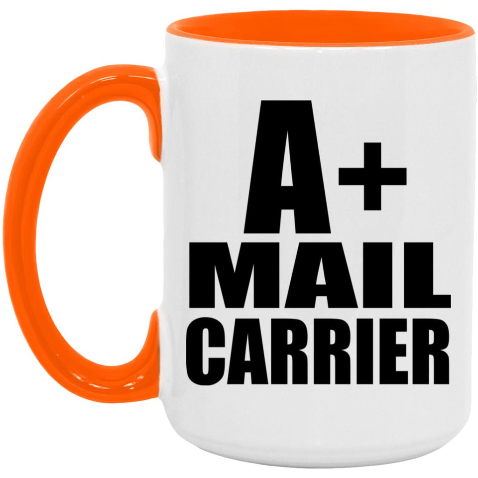A+ Mail Carrier - 15oz Accent Mug Orange