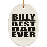 Billy Best Dad Ever - Oval Ornament