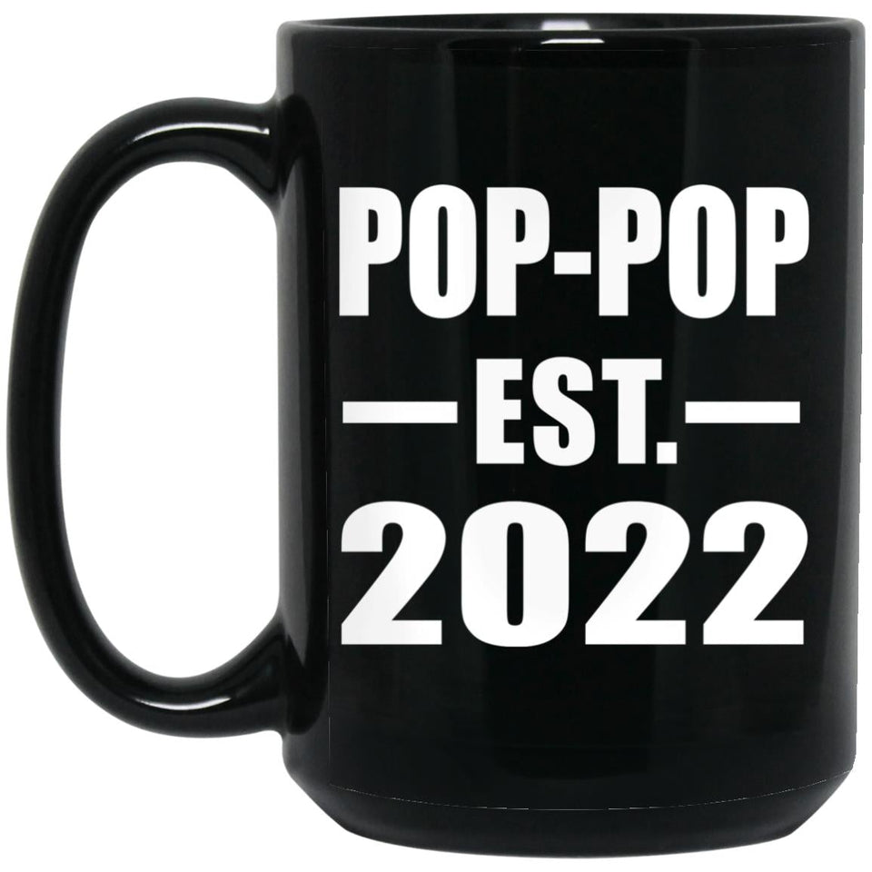 Pop-Pop Established EST. 2022 - 15oz Coffee Mug Black