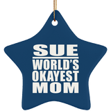 Sue World's Okayest Mom - Star Ornament