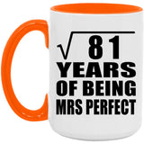 9th Anniversary Square Root of 81 Years of Mrs Perfect - 15oz Accent Mug Orange